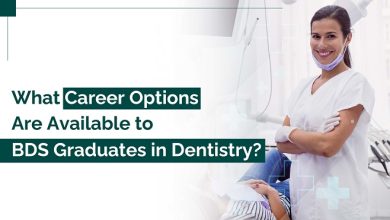 WHAT CAREER OPTIONS ARE AVAILABLE TO BDS GRADUATES IN DENTISTRY?