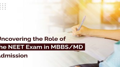 Uncovering the Role of the NEET Exam in MBBS/MD Admission