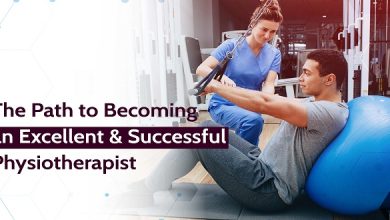 The Path to Becoming an Excellent & Successful Physiotherapist